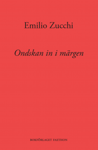 Ondskan in i märgen - Emilio Zucchi
