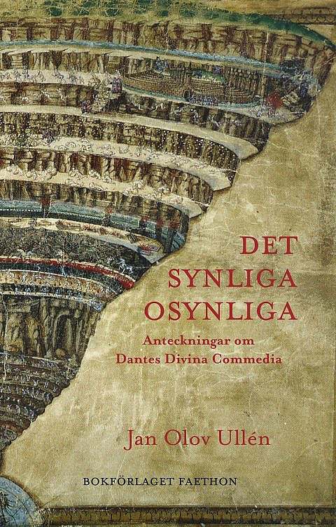 Jan-Olov Ullén – Det synliga osynliga. Anteckningar om Dantes Divina Commedia