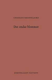 Charles Baudelaire – Det ondas blommor