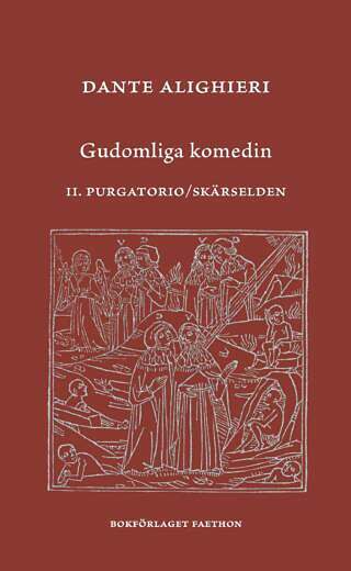 Gudomliga komedin. 2. Purgatorio/Skärselden