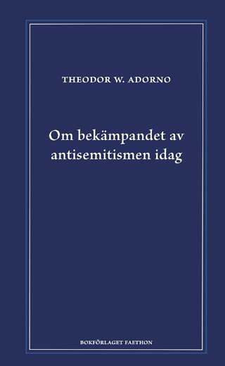 Om bekämpandet av antisemitismen idag