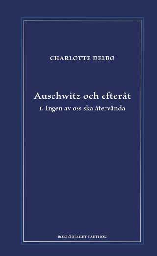 Auschwitz och efteråt I–III