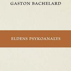 Omslag Gaston Bachelard - Eldens psykoanalys