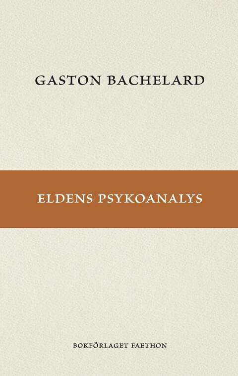 Omslag Gaston Bachelard - Eldens psykoanalys