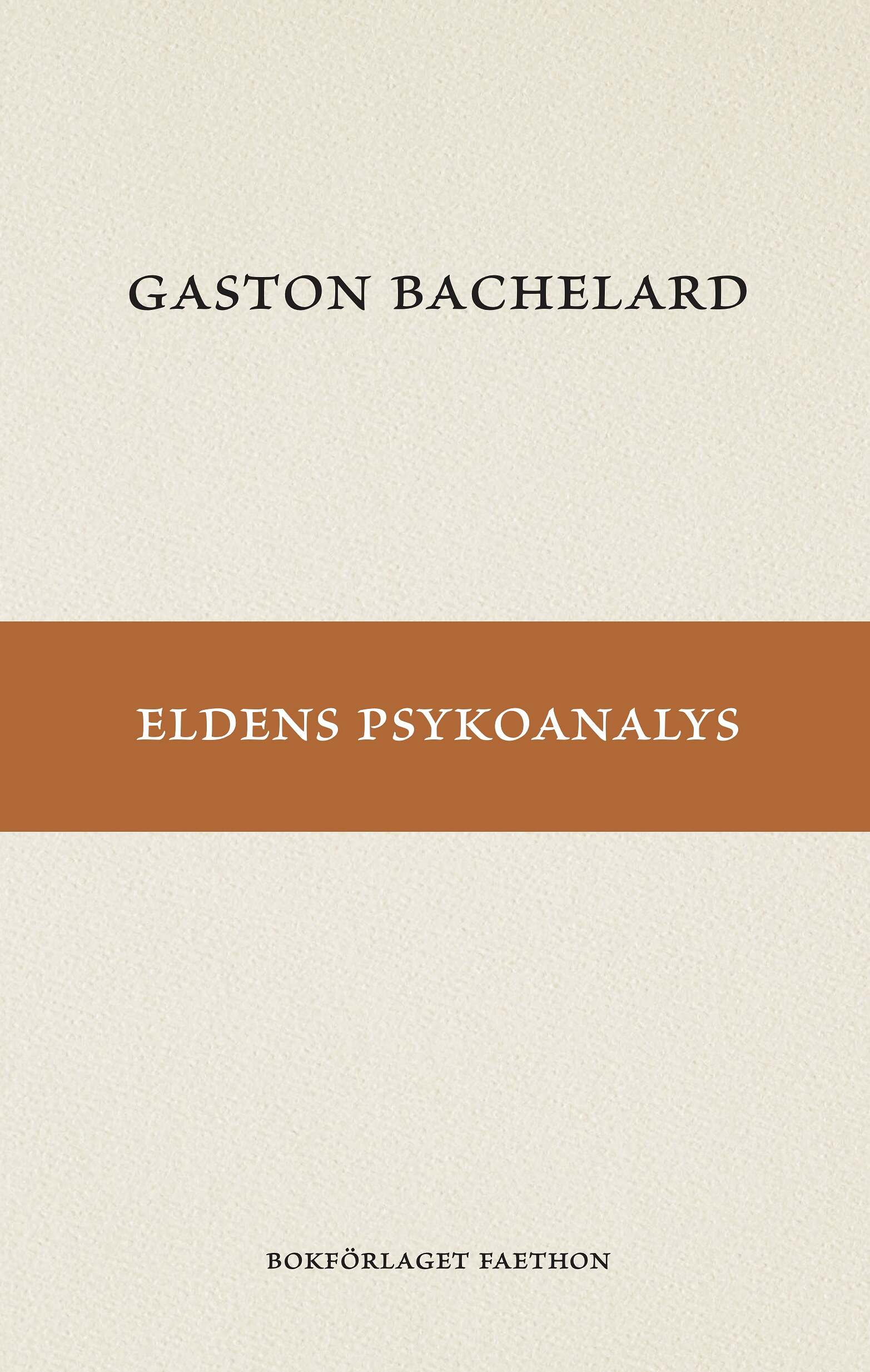 Omslag Gaston Bachelard - Eldens psykoanalys