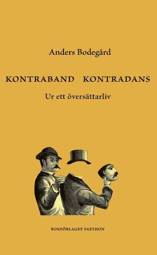 Kontraband kontradans. Ur ett översättarliv
