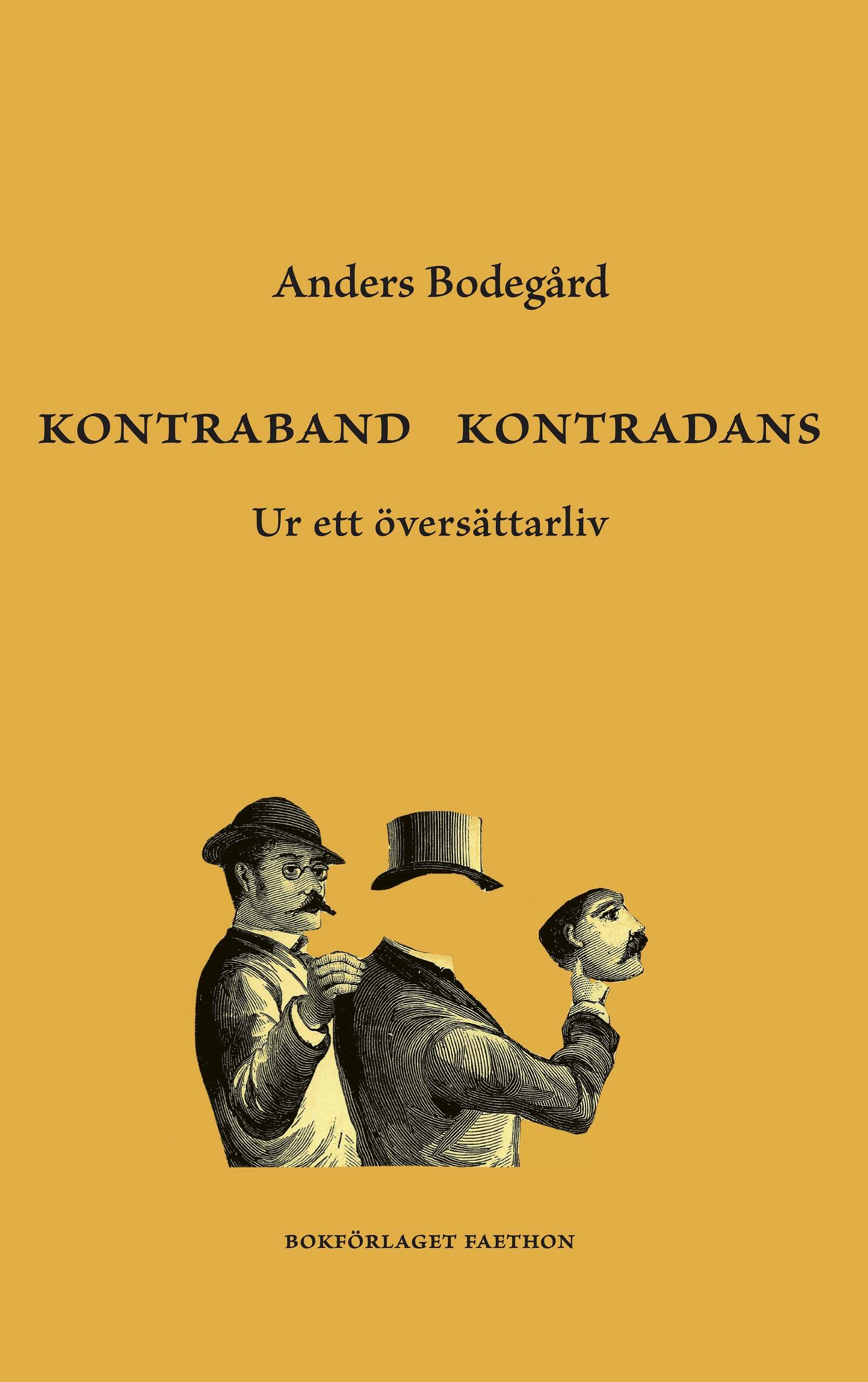 Kontraband kontradans. Ur ett översättarliv