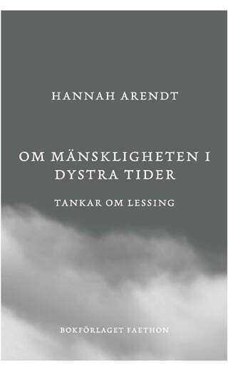 Om mänskligheten i dystra tider : Tankar om Lessing