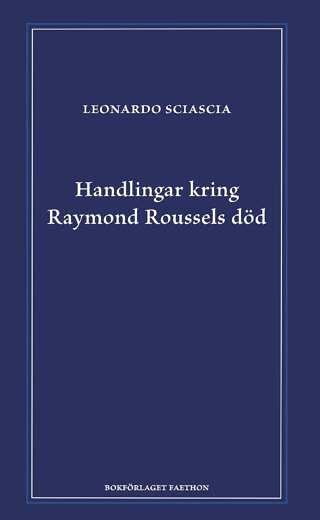 Handlingar kring Raymond Roussels död