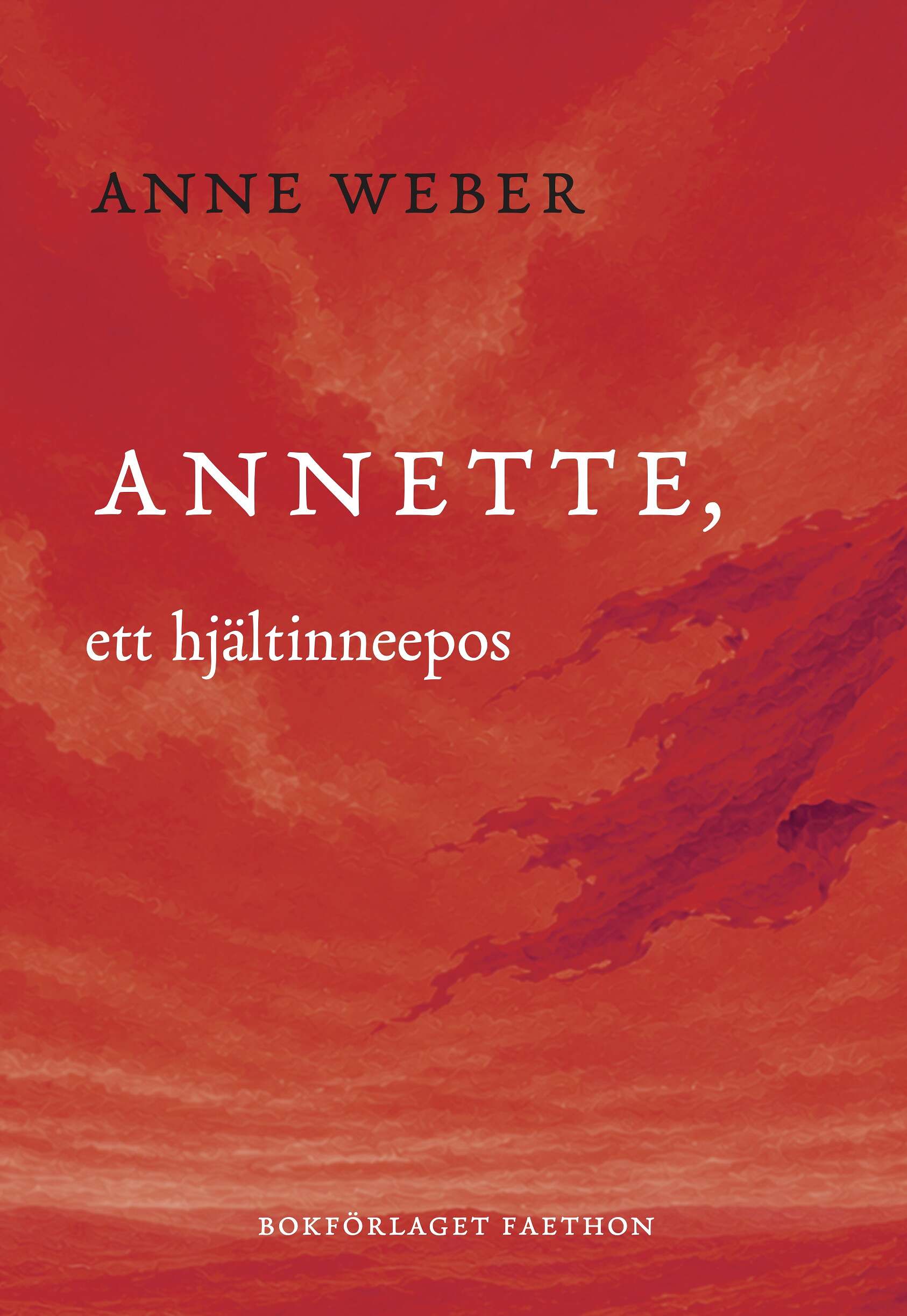 Annette, ett hjältinneepos